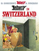 Asterix: Asterix in Switzerland : Album 16 by Rene Goscinny Extended Range Little, Brown Book Group