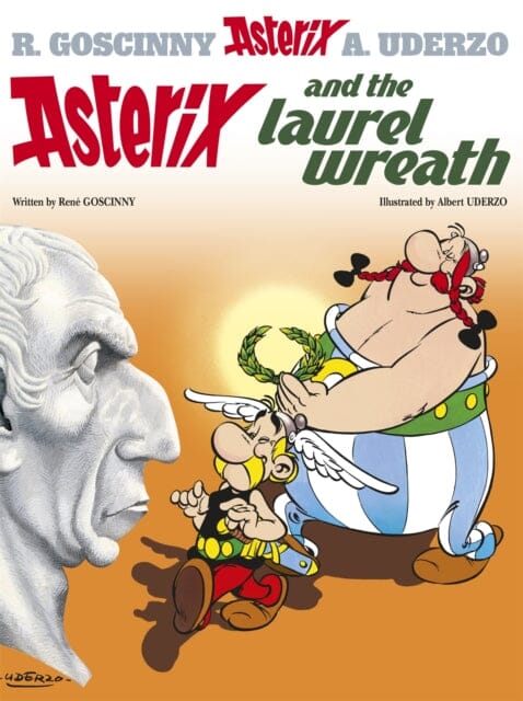 Asterix: Asterix and The Laurel Wreath : Album 18 by Rene Goscinny Extended Range Little, Brown Book Group