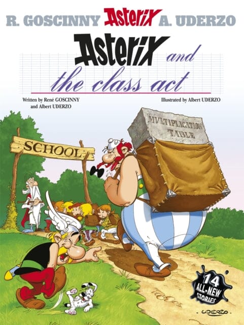 Asterix: Asterix and The Class Act : Album 32 by Rene Goscinny Extended Range Little, Brown Book Group