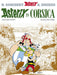 Asterix: Asterix in Corsica : Album 20 by Rene Goscinny Extended Range Little, Brown Book Group