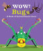 Wow! Bugs Popular Titles Pan Macmillan