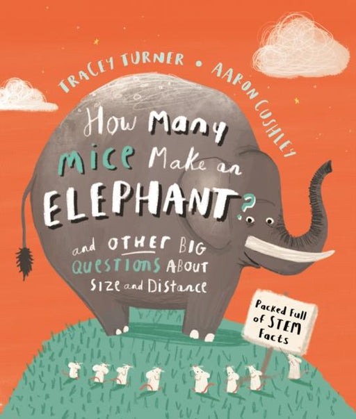 How Many Mice Make An Elephant? : And Other Big Questions about Size and Distance Popular Titles Pan Macmillan