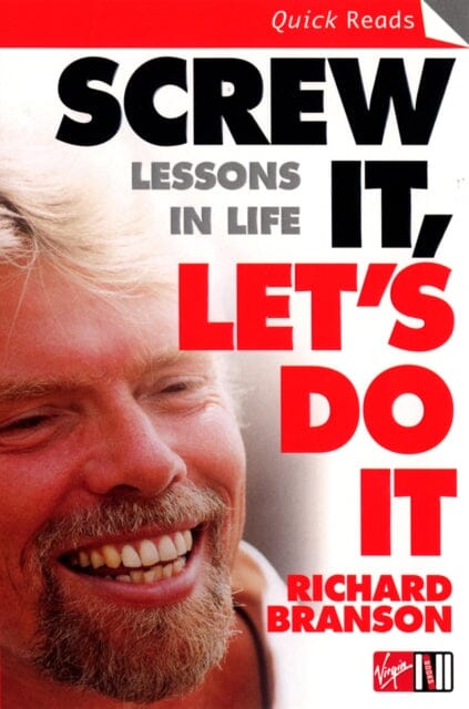 Screw It, Let's Do It: Lessons In Life by Richard Branson Extended Range Ebury Publishing
