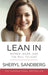 Lean In: Women, Work, and the Will to Lead by Sheryl Sandberg Extended Range Ebury Publishing