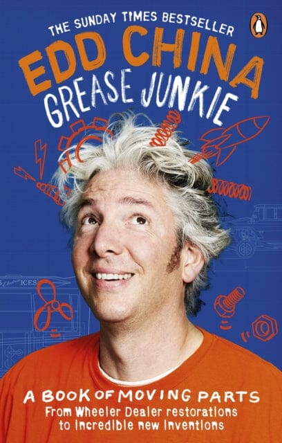 Grease Junkie by Edd China Extended Range Ebury Publishing