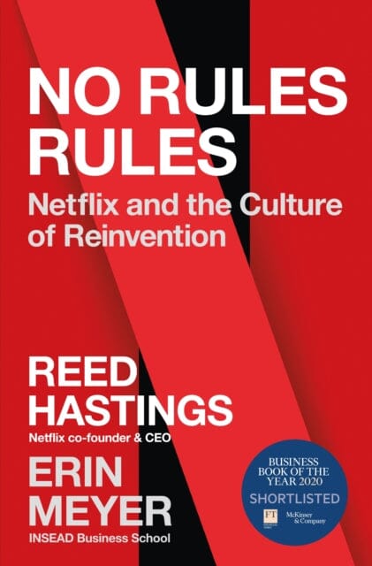 No Rules Rules: Netflix and the Culture of Reinvention by Reed Hastings Extended Range Ebury Publishing