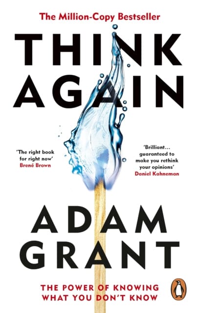 Think Again : The Power of Knowing What You Don't Know by Adam Grant Extended Range Ebury Publishing
