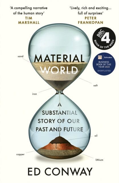 Material World : A Substantial Story of Our Past and Future by Ed Conway Extended Range Ebury Publishing