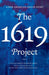 The 1619 Project: A New American Origin Story by Nikole Hannah-Jones Extended Range Ebury Publishing