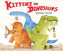 Kittens on Dinosaurs Popular Titles Egmont Publishing