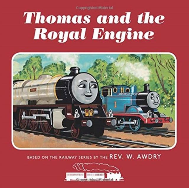 Thomas & Friends: Thomas and the Royal Engine Popular Titles Egmont Publishing