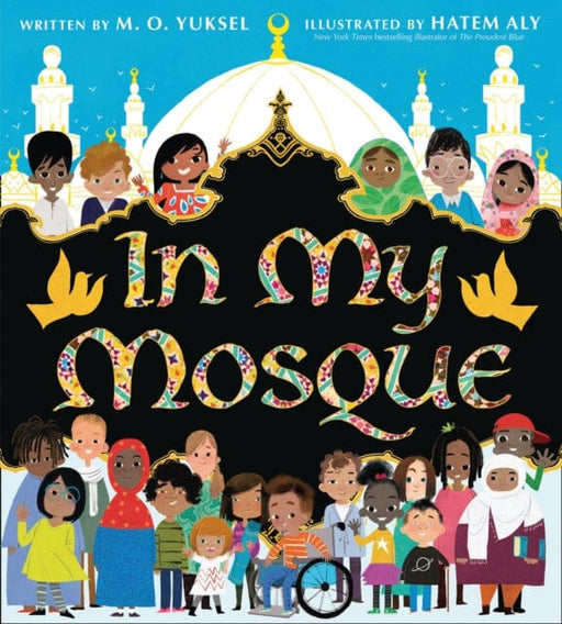 In My Mosque by M. O. Yuksel Extended Range HarperCollins Publishers