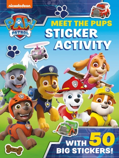 Paw Patrol: Meet the Pups Sticker Activity Extended Range HarperCollins Publishers