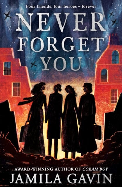 Never Forget You by Jamila Gavin Extended Range HarperCollins Publishers