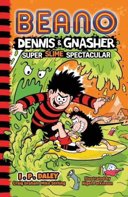Beano Dennis & Gnasher: Super Slime Spectacular by Beano Studios Extended Range HarperCollins Publishers