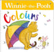 Winnie-the-Pooh: Colours by Winnie-the-Pooh Extended Range HarperCollins Publishers