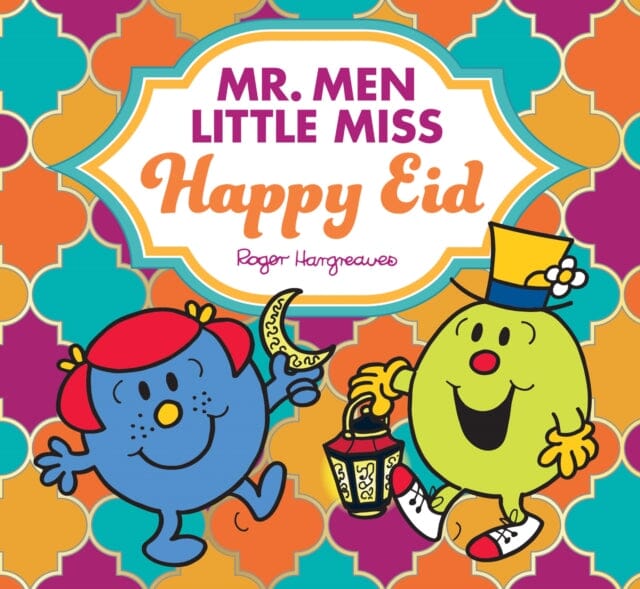 Mr. Men Little Miss Happy Eid by Adam Hargreaves Extended Range HarperCollins Publishers