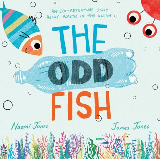 The Odd Fish by Naomi Jones Extended Range HarperCollins Publishers