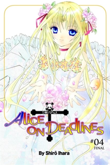 Alice on Deadlines, Vol. 4 by Shirou Ihara Extended Range Little, Brown & Company