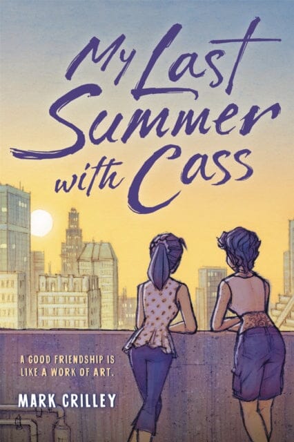 My Last Summer with Cass by Mark Crilley Extended Range Little, Brown & Company