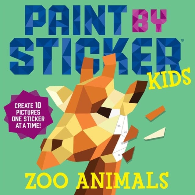 Paint by Sticker Kids: Zoo Animals : Create 10 Pictures One Sticker at a Time! Extended Range Workman Publishing