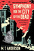 Symphony for the City of the Dead : Dmitri Shostakovich and the Siege of Leningrad Popular Titles Candlewick Press,U.S.