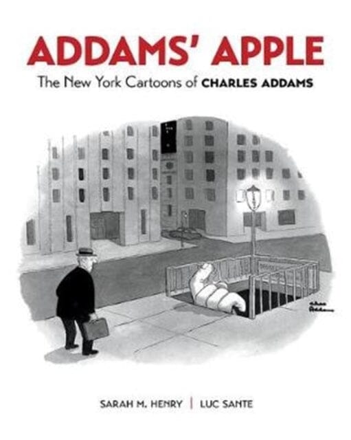 Addams' Apple the New York Cartoons of Charles Addams by Charles Addams Extended Range Pomegranate Communications Inc, U.S.