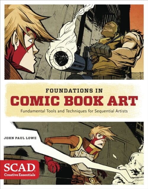 Foundations in Comic Book Art by J Lowe Extended Range Watson-Guptill Publications