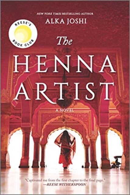 The Henna Artist by Alka Joshi Extended Range Mira Books