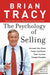 The Psychology of Selling: Increase Your Sales Faster and Easier Than You Ever Thought Possible by Brian Tracy Extended Range HarperCollins Focus