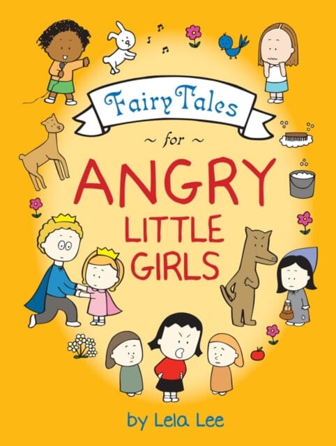 Fairy Tales for Angry Little Girls by Lela Lee Extended Range Abrams