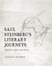 Saul Steinberg's Literary Journeys : Nabokov, Joyce, and Others by Jessica R. Feldman Extended Range University of Virginia Press