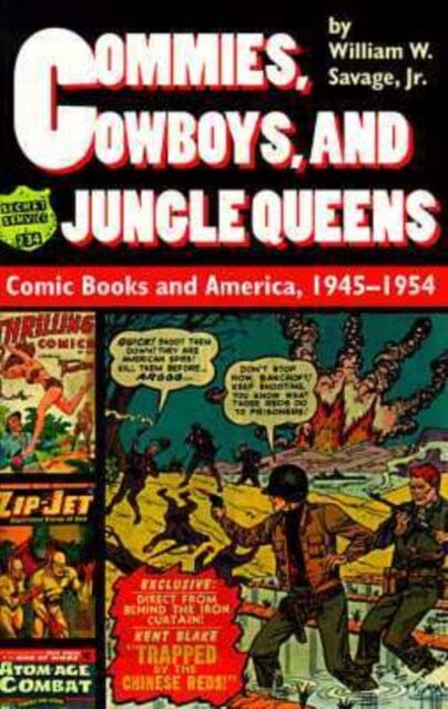 Commies, Cowboys, and Jungle Queens by William W. Savage Extended Range Wesleyan University Press