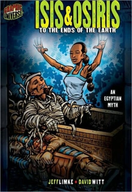 Isis & Osiris: To The Ends Of The Earth (An Egyptian Myth) by Limke Jeff Extended Range Lerner Publishing Group