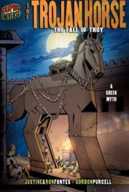 The Trojan Horse The Fall Of Troy (A Greek Myth) by Fontes Justine & Ron Extended Range Lerner Publishing Group