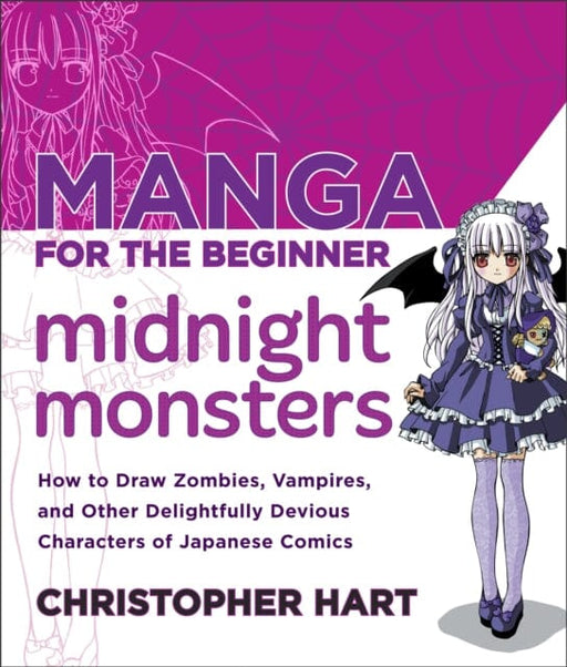Manga for the Beginner: Midnight Monsters by C Hart Extended Range Watson-Guptill Publications