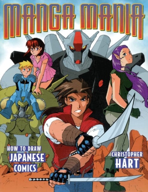 Manga Mania by C Hart Extended Range Watson-Guptill Publications