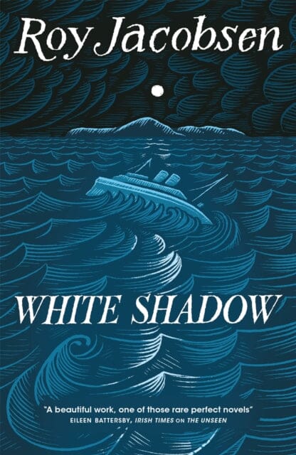 White Shadow by Roy Jacobsen Extended Range Quercus Publishing