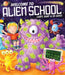 Welcome to Alien School Popular Titles Simon & Schuster Ltd