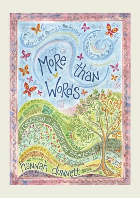 More than Words: A collection of paintings and reflections by Hannah Dunnett Extended Range SPCK Publishing