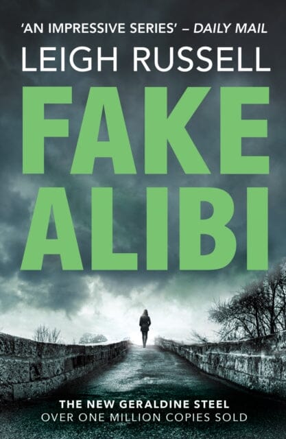 Fake Alibi by Leigh Russell Extended Range Oldcastle Books Ltd