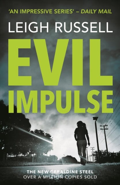 Evil Impulse by Leigh Russell Extended Range Oldcastle Books Ltd
