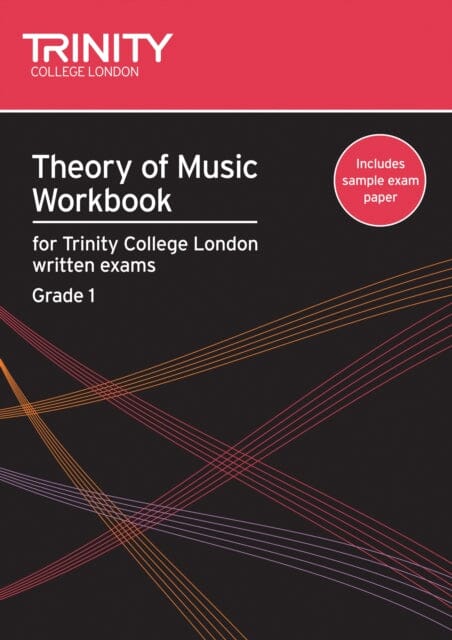 Theory of Music Workbook Grade 1 (2007) by Trinity College London Extended Range Trinity College London Press