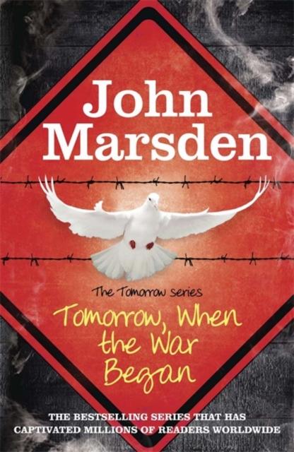 The Tomorrow Series: Tomorrow When the War Began : Book 1 Popular Titles Hachette Children's Group
