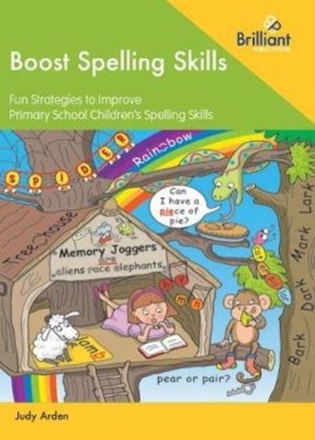 Boost Spelling Skills : Strategies to Improve Primary School Children's Spelling Skills Popular Titles Brilliant Publications