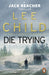 Die Trying: (Jack Reacher 2) by Lee Child Extended Range Transworld Publishers Ltd