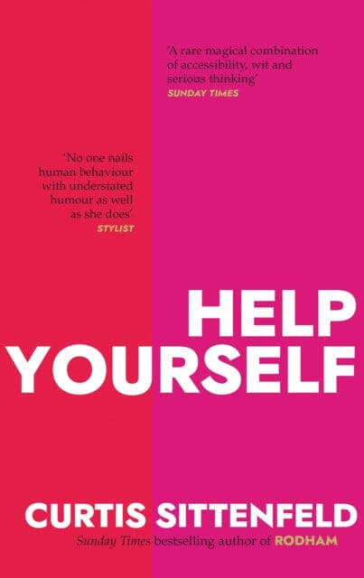 Help Yourself by Curtis Sittenfeld Extended Range Transworld Publishers Ltd