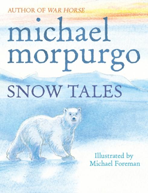 Snow Tales (Rainbow Bear and Little Albatross) Popular Titles Penguin Random House Children's UK