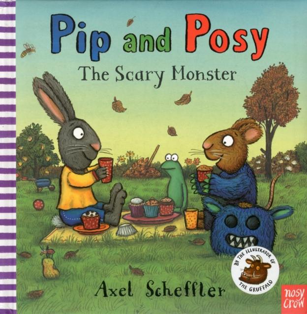 Pip and Posy: The Scary Monster Popular Titles Nosy Crow Ltd