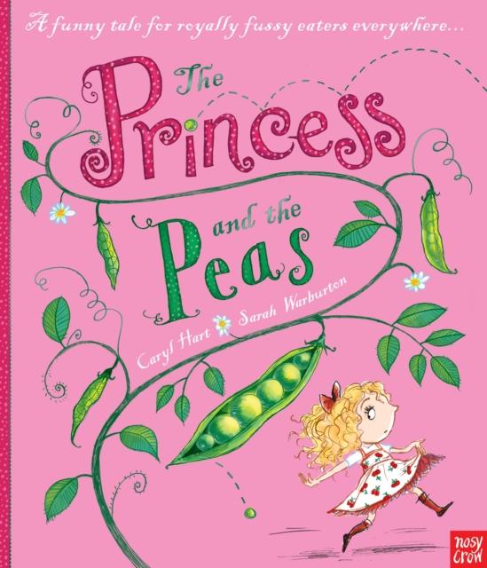 The Princess and the Peas Popular Titles Nosy Crow Ltd